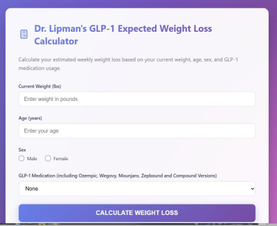 A screenshot of Dr. Lipman's GLP-1 Expected Weight Loss Calculator. The interface includes fields for current weight, age, sex, and GLP-1 medications like Ozempic and Wegovy. A prominent button reads 'CALCULATE WEIGHT LOSS.' This tool assists users in determining expected weight loss with GLP-1 injections.